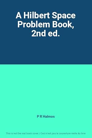 Seller image for A Hilbert Space Problem Book, 2nd ed. for sale by Ammareal