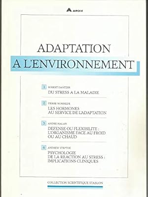 Seller image for Adaptation  l'environnement / sous la direction du Professeur Jean Didier Vincent for sale by Ammareal