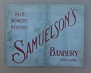 Imagen del vendedor de Samuelson's List of Grass Mowers & Reaping Machines 1912 - No 827 - Trade Catalogue a la venta por C. Parritt