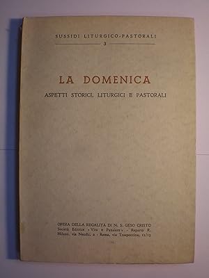 Immagine del venditore per La Domenica. Aspetti storici, Liturgici e pastorali venduto da Librera Antonio Azorn