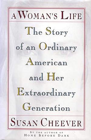 Imagen del vendedor de A Woman's Life: The Story of an Ordinary American and Her Extraordinary Generation a la venta por Kayleighbug Books, IOBA