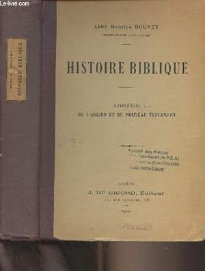 Seller image for Histoire biblique - Abrg de l'ancien et du nouveau testament for sale by Le-Livre