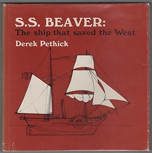 Seller image for S.S. Beaver: The ship that saved the West for sale by Ainsworth Books ( IOBA)