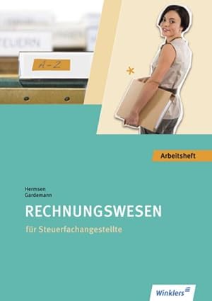Seller image for Steuerfachangestellte: Rechnungswesen: Arbeitsheft for sale by Versandbuchhandlung Kisch & Co.