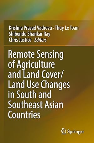Imagen del vendedor de Remote Sensing of Agriculture and Land Cover/Land Use Changes in South and Southeast Asian Countries a la venta por moluna