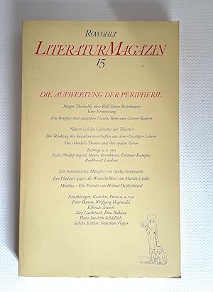 Seller image for Literaturmagazin 15. Die Aufwertung der Peripherie. - u.a. Jrgen Theobaldy ber Rolf Dieter Brinkmann. Eine Erinnerung. for sale by Antiquariat Maralt