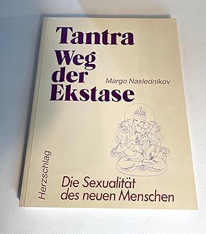 Immagine del venditore per Tantra. Weg der Ekstase. Die Sexualitt des neuen Menschen. venduto da Antiquariat Maralt