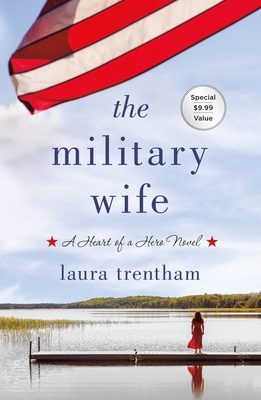 Seller image for The Military Wife: A Heart of a Hero Novel (Paperback or Softback) for sale by BargainBookStores