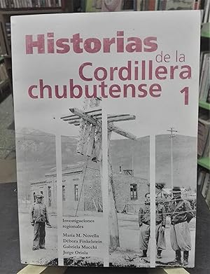 Imagen del vendedor de Historias de la Cordillera chubutense a la venta por Librera El Pez Volador