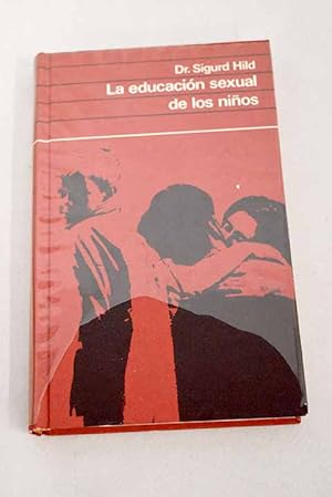 Imagen del vendedor de La educacin sexual de los nios a la venta por Alcan Libros