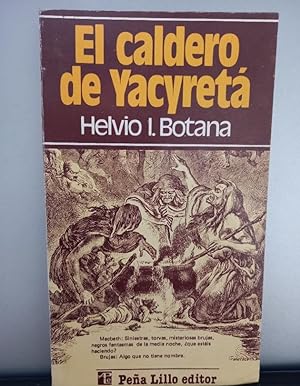 Seller image for El Caldero de Yacyret for sale by Libros de Ultramar Alicante