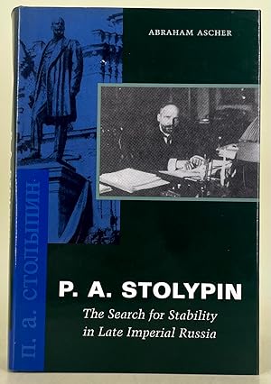 P.A. Stolypin the search for stability in late imperial Russia