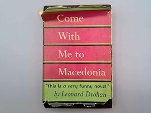 Imagen del vendedor de Come With Me To Macedonia a la venta por Goldstone Rare Books