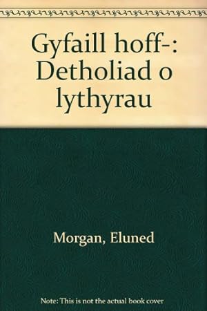 Bild des Verkufers fr Gyfaill hoff-: Detholiad o lythyrau zum Verkauf von WeBuyBooks