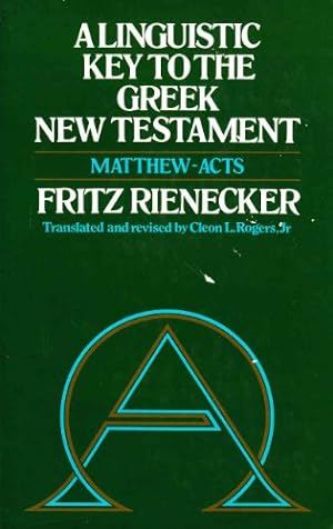 Bild des Verkäufers für Linguistic Key to the Greek New Testament zum Verkauf von WeBuyBooks