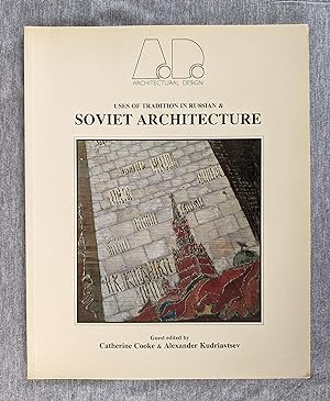Seller image for Uses of Tradition in Russian and Soviet Architecture for sale by Sandhill Books