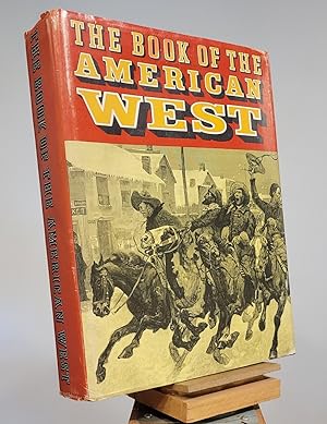 Bild des Verkufers fr The Book of the American West zum Verkauf von Henniker Book Farm and Gifts