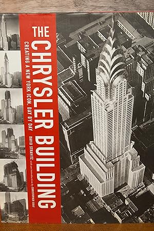 The Chrysler Building: Creating a New York Icon Day by Day