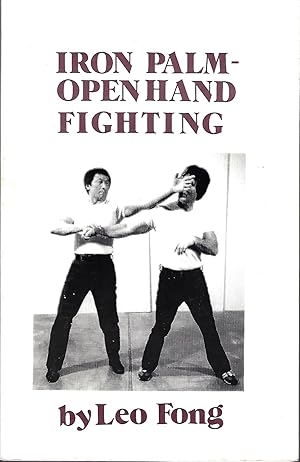 Iron Palm Open Hand Fighting