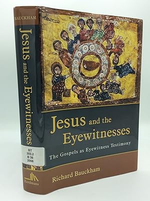 Seller image for JESUS AND THE EYEWITNESSES: The Gospels as Eyewitness Testimony for sale by Kubik Fine Books Ltd., ABAA