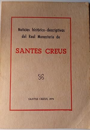 Noticias histórico descriptivas del Real Monasterio de Santes Creus