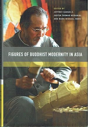 Bild des Verkufers fr Figures of Buddhist Modernity in Asia zum Verkauf von Blue Whale Books, ABAA