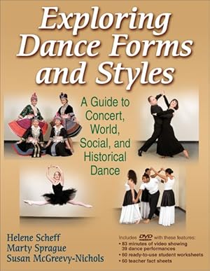 Seller image for Exploring Dance Forms and Styles : A Guide to Concert, World, Social, and Historical Dance for sale by GreatBookPricesUK