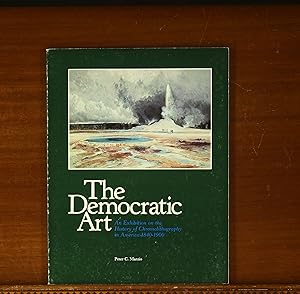 Seller image for The Democratic Art: An Exhibition on the History of Chromolithography in America, 1840-1900. Exhibition Catalog, Amon Carter Museum of Western Art, 1979 for sale by grinninglion