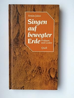 Singen auf bewegter Erde. Psalmen und Lieder