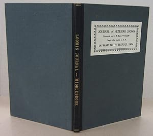 Imagen del vendedor de Journal of Hezekiah Loomis Steward on the U. S. Brig "Vixen," Captain John Smith, U.S.N. War with Tripoli 1804 a la venta por Midway Book Store (ABAA)