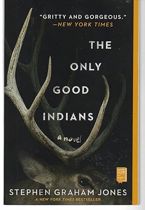 Imagen del vendedor de The Only Good Indians: A Novel a la venta por EdmondDantes Bookseller