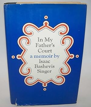 Imagen del vendedor de In My Father's Court: A Memoir a la venta por Easy Chair Books