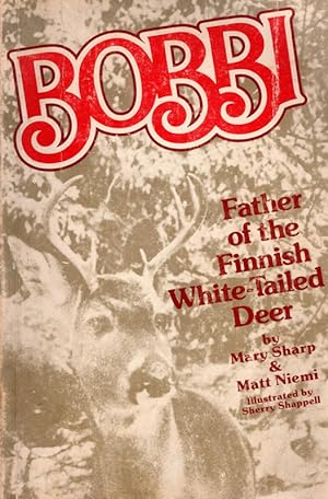 Bobbi, father of the Finnish white-tailed deer