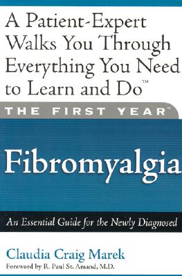 Image du vendeur pour First Year Fibromyalgia: An Essential Guide for the Newly Diagnosed (Paperback or Softback) mis en vente par BargainBookStores