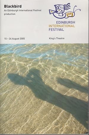 Blackbird. [Programme booklet]. World premiere on 15 August 2005. An Edinburgh International Fest...