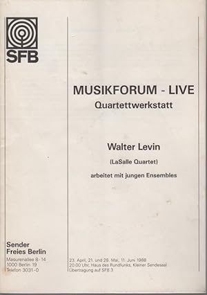 Bild des Verkufers fr Musikforum - Live. Quartettwerkstatt. Walter Levin (LaSalle Quartet) arbeitet mit jungen Ensembles. 23. April, 21. und 28. Mai, 11. Juni 1988. zum Verkauf von Fundus-Online GbR Borkert Schwarz Zerfa