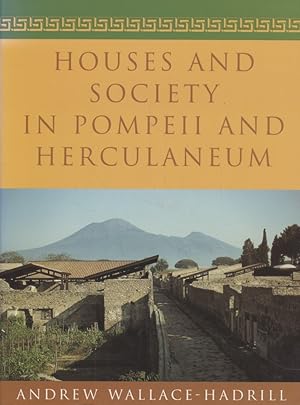 Bild des Verkufers fr Houses and Society in Pompeii and Herculaneum. zum Verkauf von Fundus-Online GbR Borkert Schwarz Zerfa