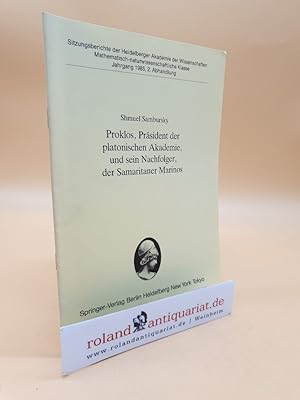 Imagen del vendedor de Proklos, Prsident der platonischen Akademie, und sein Nachfolger, der Samaritaner Marinos / Jahrgang 1985, 2. Abhandlung / Sitzungsberichte der Heidelberger Akademie und Wissenschaften Mathematisch-naturwissenschaftliche Klasse a la venta por Roland Antiquariat UG haftungsbeschrnkt