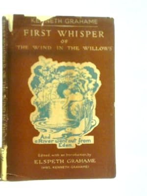 Bild des Verkäufers für The First Whisper of The Wind in the Willows zum Verkauf von World of Rare Books