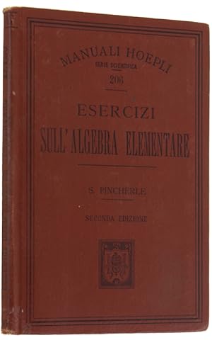 Imagen del vendedor de ESERCIZI SULL'ALGEBRA ELEMENTARE. Seconda edizione.: a la venta por Bergoglio Libri d'Epoca