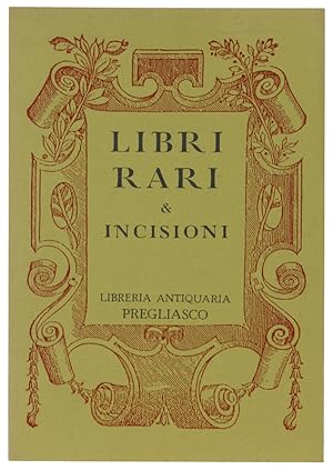 Immagine del venditore per LIBRI RARI & INCISIONI - Catalogo n. 53.: venduto da Bergoglio Libri d'Epoca