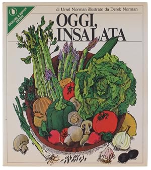 Seller image for OGGI, INSALATA. Illustrato da Derek Norman.: for sale by Bergoglio Libri d'Epoca