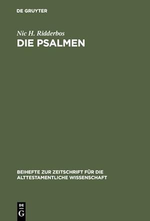 Bild des Verkufers fr Die Psalmen: Stilistische Verfahren und Aufbau. Mit besonderer Bercksichtigung von Ps. 1?41 (Beihefte zur Zeitschrift fr die alttestamentliche Wissenschaft, 117, Band 117) zum Verkauf von buchlando-buchankauf