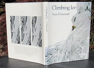 Imagen del vendedor de Climbing Ice -- 1978 TRUE FIRST USA EDITION a la venta por JP MOUNTAIN BOOKS