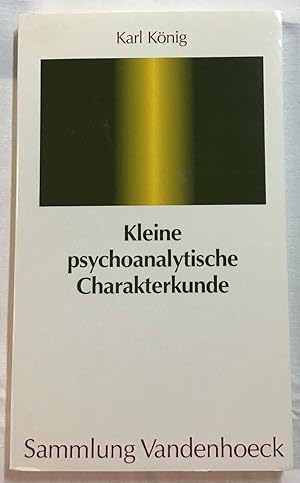 Kleine psychoanalytische Charakterkunde.