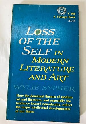 Loss of the Self in Modern Literature and Art.