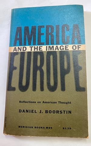 Bild des Verkufers fr America and the Image of Europe. zum Verkauf von Plurabelle Books Ltd