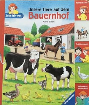 Bild des Verkufers fr Unsere Tiere auf dem Bauernhof (Zeig mir was!) zum Verkauf von buchlando-buchankauf