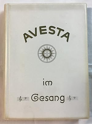 Avesta im Gesang : Noten - Liederbuch der deutschen Mazdaznanbewegung.