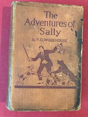 The Adventures of Sally. FIRST EDITION, FIRST PRINTING.